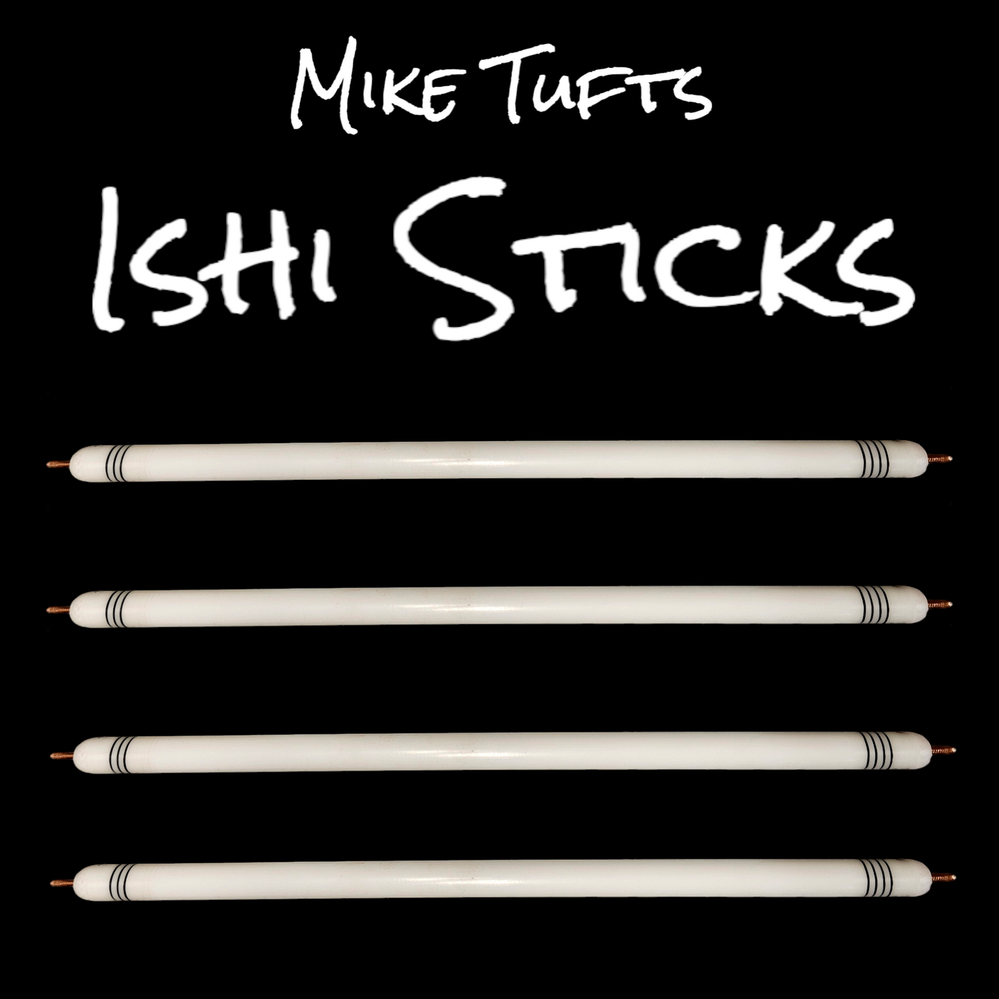 Mike Tufts Ishi Sticks